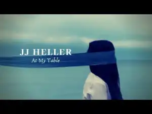 JJ Heller - At My Table